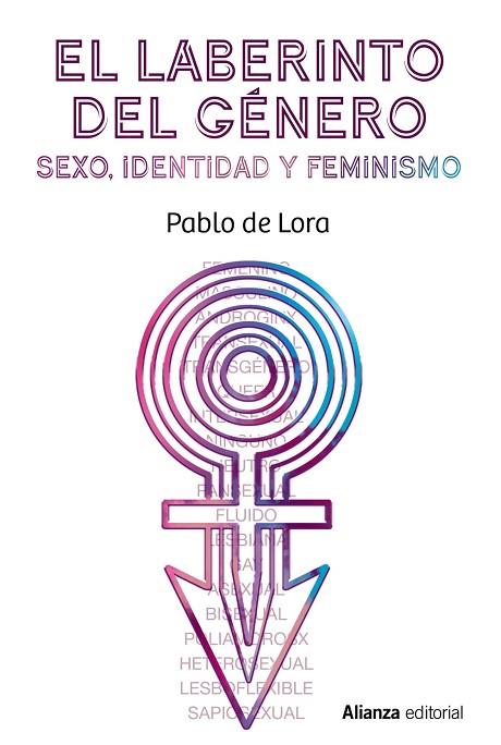 EL LABERINTO DEL GÉNERO | 9788413624600 | DE LORA, PABLO | Llibres Parcir | Librería Parcir | Librería online de Manresa | Comprar libros en catalán y castellano online