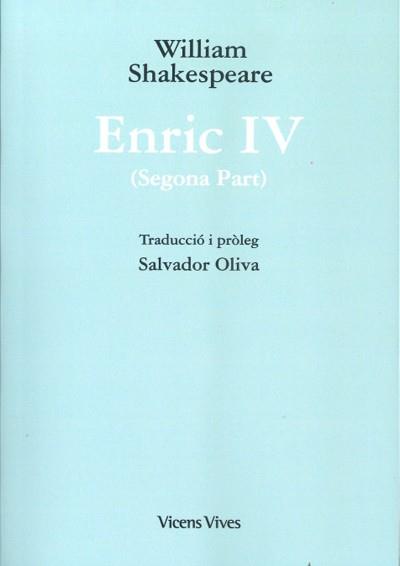ENRIC IV (2ª PART) ED. RUSTICA | 9788468256702 | SHAKESPEARE, WILLIAM | Llibres Parcir | Librería Parcir | Librería online de Manresa | Comprar libros en catalán y castellano online