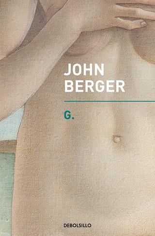 G. | 9788466342797 | BERGER, JOHN | Llibres Parcir | Librería Parcir | Librería online de Manresa | Comprar libros en catalán y castellano online