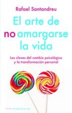 PACK EL ARTE DE NO AMARGARSE LA VIDA Y CAMISETA | 9788497547024 | RAFAEL SANTANDREU LORITE | Llibres Parcir | Llibreria Parcir | Llibreria online de Manresa | Comprar llibres en català i castellà online