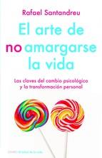 PACK EL ARTE DE NO AMARGARSE LA VIDA Y CAMISETA | 9788497547024 | RAFAEL SANTANDREU LORITE | Llibres Parcir | Librería Parcir | Librería online de Manresa | Comprar libros en catalán y castellano online