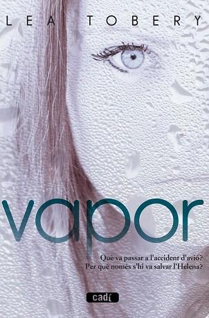 VAPOR. CATALA | 9788447440719 | LEA TOBERY | Llibres Parcir | Librería Parcir | Librería online de Manresa | Comprar libros en catalán y castellano online