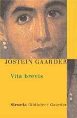 VITA BREVIS siruela biblioteca gaarder | 9788478448470 | JOSTEIN GAARDER | Llibres Parcir | Librería Parcir | Librería online de Manresa | Comprar libros en catalán y castellano online