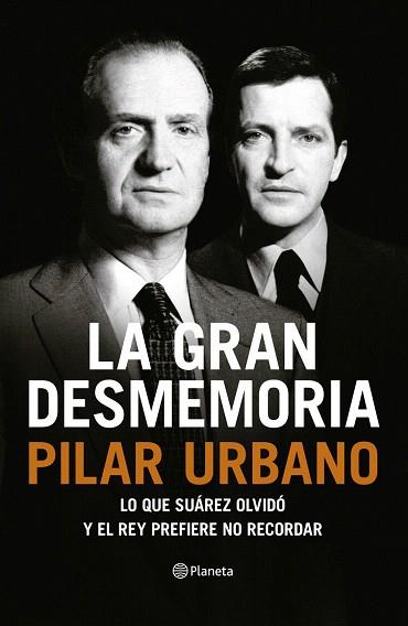 LA GRAN DESMEMORIA | 9788408121459 | URBANO, PILAR | Llibres Parcir | Librería Parcir | Librería online de Manresa | Comprar libros en catalán y castellano online