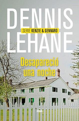 DESAPARECIÓ UNA NOCHE (KENZIE & GENNARO 4) | 9788490564004 | LEHANE , DENNIS | Llibres Parcir | Llibreria Parcir | Llibreria online de Manresa | Comprar llibres en català i castellà online