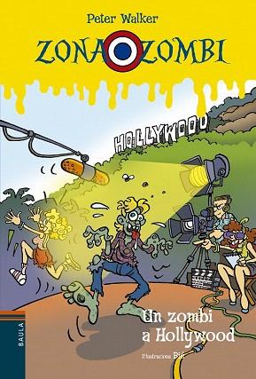 ZONA ZOMBI 11. UN ZOMBI A HOLLYWOOD | 9788447929566 | VENDRELL CORRONS, ÒSCAR | Llibres Parcir | Librería Parcir | Librería online de Manresa | Comprar libros en catalán y castellano online