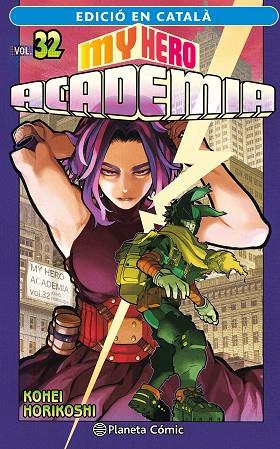 MY HERO ACADEMIA Nº 32 (CATALÀ) | 9788411402064 | HORIKOSHI, KOHEI | Llibres Parcir | Librería Parcir | Librería online de Manresa | Comprar libros en catalán y castellano online