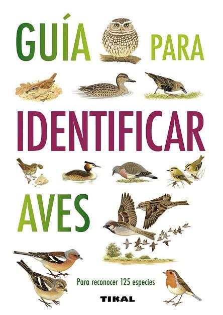 GUÍA PARA IDENTIFICAR AVES | 9788499281087 | HAMMOND, NICHOLAS | Llibres Parcir | Librería Parcir | Librería online de Manresa | Comprar libros en catalán y castellano online