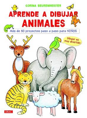 APRENDE A DIBUJAR ANIMALES | 9788498745382 | BEURENMEISTER, CORINA | Llibres Parcir | Librería Parcir | Librería online de Manresa | Comprar libros en catalán y castellano online