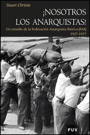 NOSOTROS LOS ANARQUISTAS | 9788437078489 | CHRISTIE STUART | Llibres Parcir | Librería Parcir | Librería online de Manresa | Comprar libros en catalán y castellano online