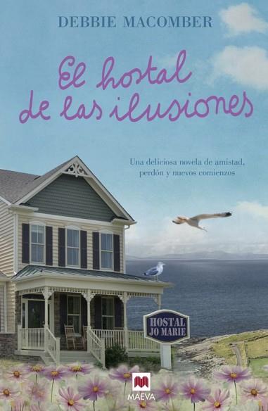 EL HOSTAL DE LAS ILUSIONES | 9788416363230 | MACOMBER, DEBBIE | Llibres Parcir | Librería Parcir | Librería online de Manresa | Comprar libros en catalán y castellano online