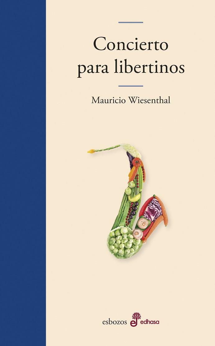 CONCIERTO PARA LIBERTINOS | 9788435011495 | WIESENTHAL, MAURICIO | Llibres Parcir | Librería Parcir | Librería online de Manresa | Comprar libros en catalán y castellano online