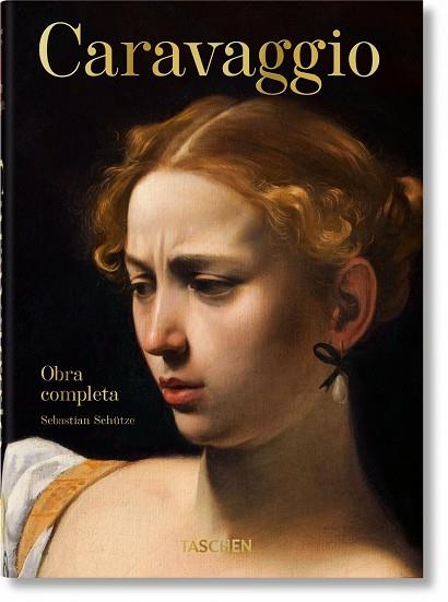 CARAVAGGIO. OBRA COMPLETA. 40TH ED. | 9783836587945 | SCHÜTZE, SEBASTIAN | Llibres Parcir | Librería Parcir | Librería online de Manresa | Comprar libros en catalán y castellano online