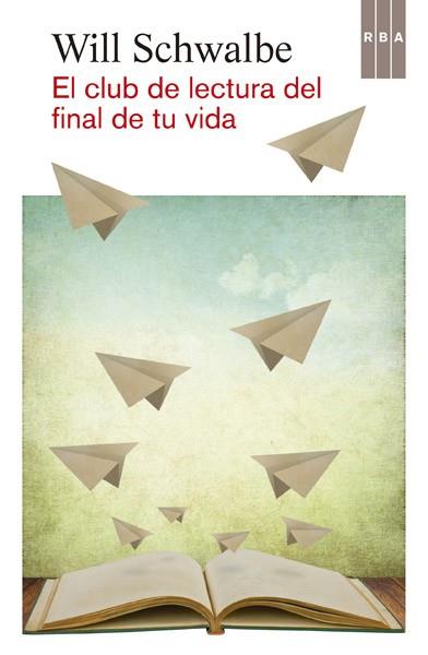 EL CLUB DE LECTURA DEL FINAL DE TU VIDA | 9788490065068 | SCHWALBE , WILL | Llibres Parcir | Llibreria Parcir | Llibreria online de Manresa | Comprar llibres en català i castellà online