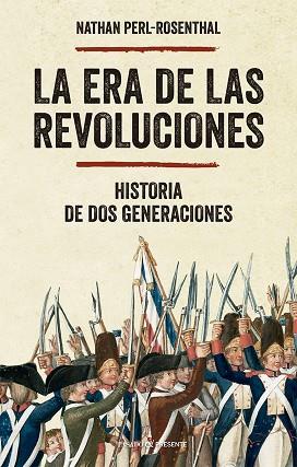 LA ERA DE LAS REVOLUCIONES | 9788412791594 | PERL-ROSENTHAL, NATHAN | Llibres Parcir | Librería Parcir | Librería online de Manresa | Comprar libros en catalán y castellano online