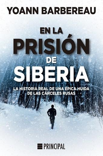 EN LA PRISIÓN DE SIBERIA | 9788418216084 | BARBEREAU, YOANN | Llibres Parcir | Llibreria Parcir | Llibreria online de Manresa | Comprar llibres en català i castellà online