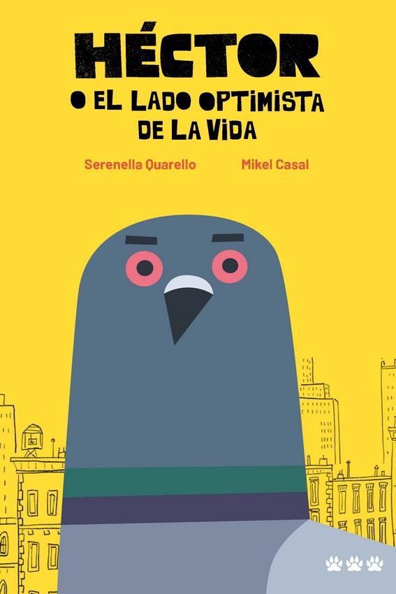 HÉCTOR O EL LADO OPTIMISTA DE LA VIDA | 9788412112696 | CASAL,MIKEL/QUARELLO,SERENELLA | Llibres Parcir | Librería Parcir | Librería online de Manresa | Comprar libros en catalán y castellano online
