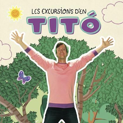 LES EXCURSIONS D'EN TITÓ | 9788413895031 | AUTORS, DIVERSOS | Llibres Parcir | Librería Parcir | Librería online de Manresa | Comprar libros en catalán y castellano online