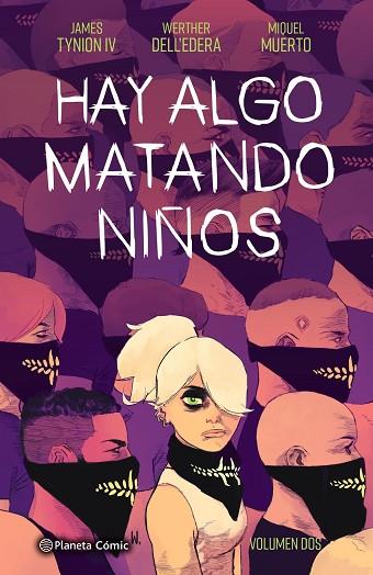HAY ALGO MATANDO NIÑOS Nº 02 | 9788413417912 | TYNION IV, JAMES / DELL'EDERA, WERTHER / MUERTO, MIQUEL | Llibres Parcir | Librería Parcir | Librería online de Manresa | Comprar libros en catalán y castellano online