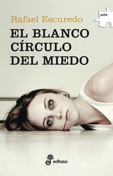 EL BLANCO CIRCULO DEL MIEDO | 9788435010641 | RAFAEL ESCUREDO | Llibres Parcir | Llibreria Parcir | Llibreria online de Manresa | Comprar llibres en català i castellà online