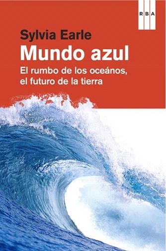 Un mundo azul | 9788490064559 | EARLE , SYLVIA | Llibres Parcir | Llibreria Parcir | Llibreria online de Manresa | Comprar llibres en català i castellà online