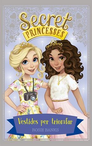 SECRET PRINCESSES 9. VESTIDES PER TRIOMFAR | 9788424664299 | BANKS, ROSIE | Llibres Parcir | Llibreria Parcir | Llibreria online de Manresa | Comprar llibres en català i castellà online