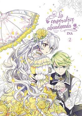 LA EMPERATRIZ ABANDONADA 02 | 9788467958119 | YUNA, INA | Llibres Parcir | Llibreria Parcir | Llibreria online de Manresa | Comprar llibres en català i castellà online