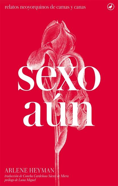 SEXO AúN | 9788416673322 | HEYMAN, ARLENE | Llibres Parcir | Librería Parcir | Librería online de Manresa | Comprar libros en catalán y castellano online