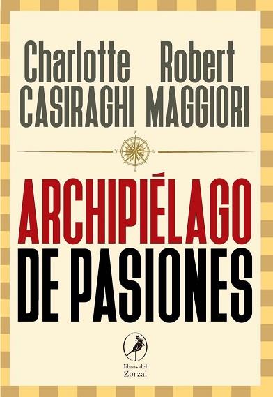 ARCHIPIÉLAGO DE PASIONES | 9788417318635 | CASIRAGHI Y ROBERT MAGGIORI, CHARLOTTE | Llibres Parcir | Librería Parcir | Librería online de Manresa | Comprar libros en catalán y castellano online