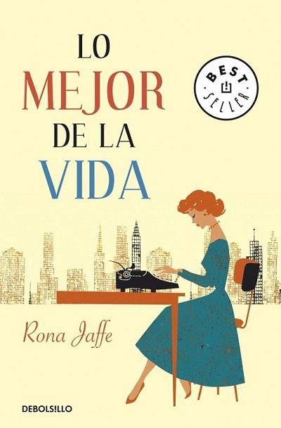 LO MEJOR DE LA VIDA BOLSILLO | 9788499083711 | RONA JAFFE | Llibres Parcir | Librería Parcir | Librería online de Manresa | Comprar libros en catalán y castellano online