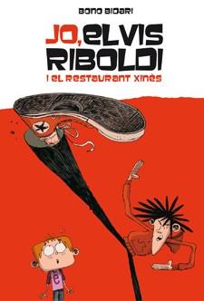 JO, ELVIS RIBOLDI, I EL RESTAURANT XINÈS Nº2 | 9788424636869 | BIDARI, BONO | Llibres Parcir | Llibreria Parcir | Llibreria online de Manresa | Comprar llibres en català i castellà online