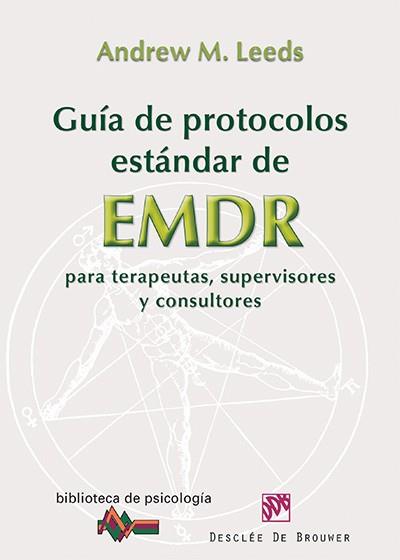 Guía de protocolos estándar de EMDR para terapeutas, supervisores y consultores | 9788433026040 | Leeds, Andrew M. | Llibres Parcir | Librería Parcir | Librería online de Manresa | Comprar libros en catalán y castellano online