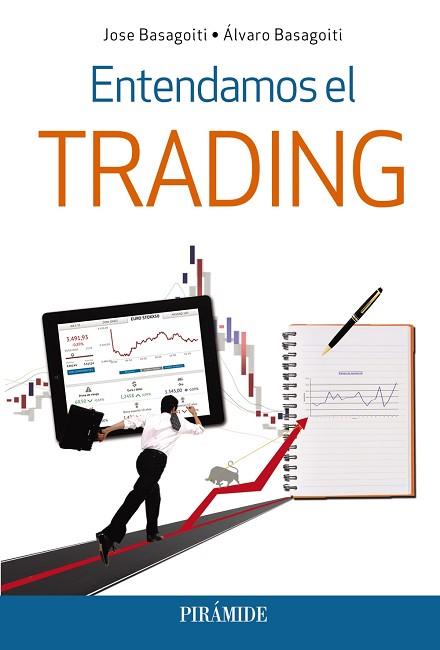 ENTENDAMOS EL TRADING | 9788436839425 | BASAGOITI FERNÁNDEZ-RAÑADA, JOSÉ/BASAGOITI FERNÁNDEZ-RAÑADA, ÁLVARO | Llibres Parcir | Llibreria Parcir | Llibreria online de Manresa | Comprar llibres en català i castellà online