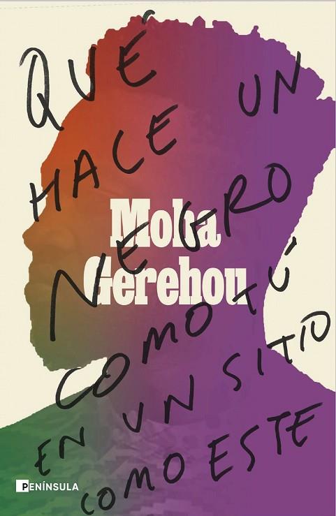 QUÉ HACE UN NEGRO COMO TÚ EN UN SITIO COMO ESTE | 9788499429854 | GEREHOU, MOHA | Llibres Parcir | Llibreria Parcir | Llibreria online de Manresa | Comprar llibres en català i castellà online