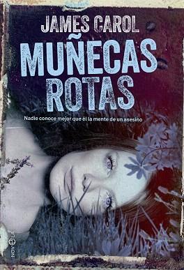 MUÑECAS ROTAS | 9788490602775 | CAROL, JAMES | Llibres Parcir | Llibreria Parcir | Llibreria online de Manresa | Comprar llibres en català i castellà online