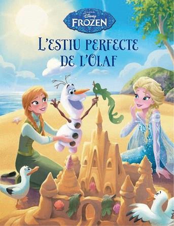 FROZEN. L' ESTIU PERFECTE DE L' OLAF | 9788490577738 | DISNEY | Llibres Parcir | Llibreria Parcir | Llibreria online de Manresa | Comprar llibres en català i castellà online
