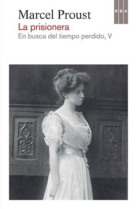 LA PRISIONERA | 9788490065914 | PROUST , MARCEL | Llibres Parcir | Llibreria Parcir | Llibreria online de Manresa | Comprar llibres en català i castellà online