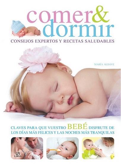 COMER DORMIR | 9788466224079 | ALDAVE MARIA | Llibres Parcir | Llibreria Parcir | Llibreria online de Manresa | Comprar llibres en català i castellà online