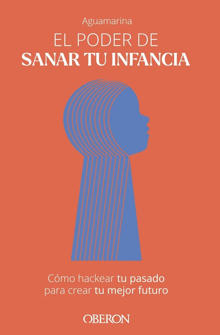 EL PODER DE SANAR TU INFANCIA | 9788441549654 | AGUAMARINA, AGUAMARINA | Llibres Parcir | Llibreria Parcir | Llibreria online de Manresa | Comprar llibres en català i castellà online
