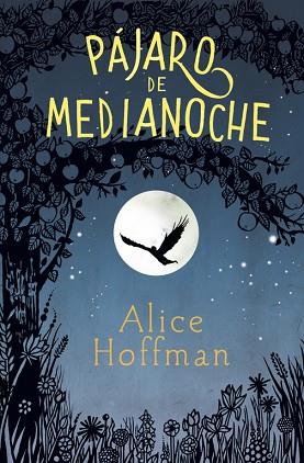 PÁJARO DE MEDIANOCHE | 9788420485799 | HOFFMAN, ALICE | Llibres Parcir | Librería Parcir | Librería online de Manresa | Comprar libros en catalán y castellano online