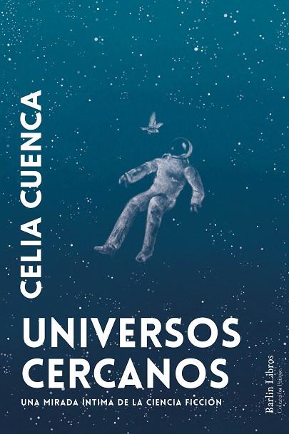 UNIVERSOS CERCANOS | 9788412803273 | CUENCA, CELIA | Llibres Parcir | Librería Parcir | Librería online de Manresa | Comprar libros en catalán y castellano online