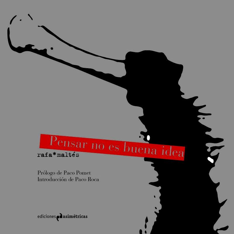 PENSAR NO ES BUENA IDEA | 9788494565625 | NAVARRO FERNÁNDEZ, RAFAEL | Llibres Parcir | Librería Parcir | Librería online de Manresa | Comprar libros en catalán y castellano online