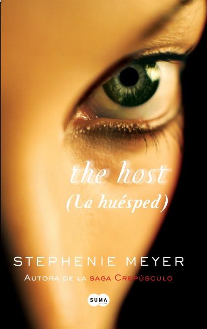 THE HOST LA HUESPED | 9788483651803 | STEPHENIE MEYER | Llibres Parcir | Librería Parcir | Librería online de Manresa | Comprar libros en catalán y castellano online