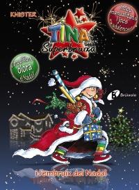 TINA SUPERBRUIXA I L' EMBRUIX DE NADAL ESPECIAL AMB OLORS P | 9788499060903 | KNISTER | Llibres Parcir | Librería Parcir | Librería online de Manresa | Comprar libros en catalán y castellano online
