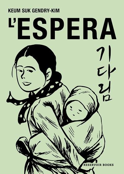 L'ESPERA | 9788419940575 | GENDRY-KIM, KEUM SUK | Llibres Parcir | Librería Parcir | Librería online de Manresa | Comprar libros en catalán y castellano online
