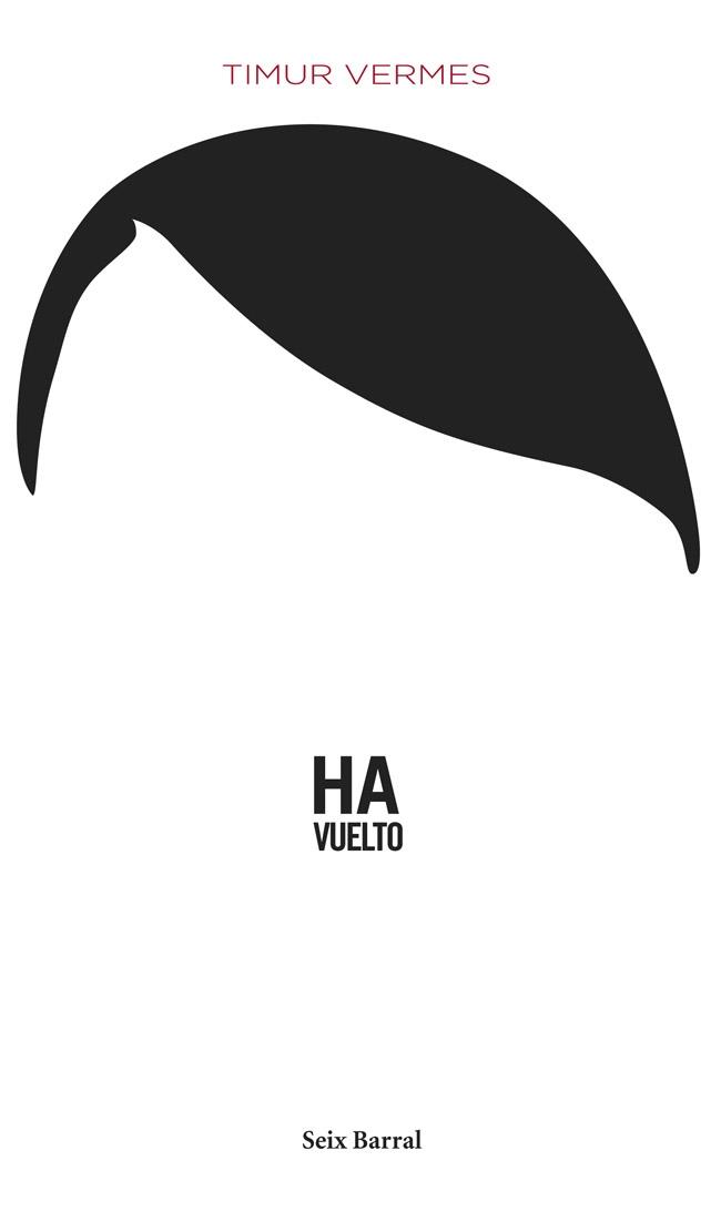 HA VUELTO | 9788432220364 | TIMUR VERMES | Llibres Parcir | Llibreria Parcir | Llibreria online de Manresa | Comprar llibres en català i castellà online