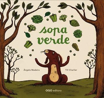 SOPA VERDE | 9788498714746 | MADEIRA PALMEIRO, ANGELA | Llibres Parcir | Llibreria Parcir | Llibreria online de Manresa | Comprar llibres en català i castellà online