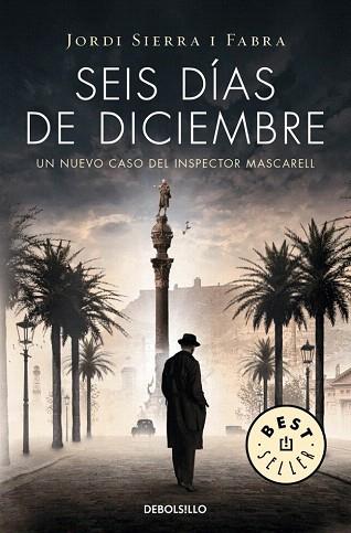 SEIS DÍAS DE DICIEMBRE (INSPECTOR MASCARELL 5) | 9788490623879 | SIERRA I FABRA,JORDI | Llibres Parcir | Librería Parcir | Librería online de Manresa | Comprar libros en catalán y castellano online