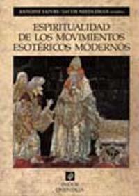 ESPIRITUALIDAD MOVIMIENTOS ESOTERICOS | 9788449309007 | FAIVRE | Llibres Parcir | Librería Parcir | Librería online de Manresa | Comprar libros en catalán y castellano online