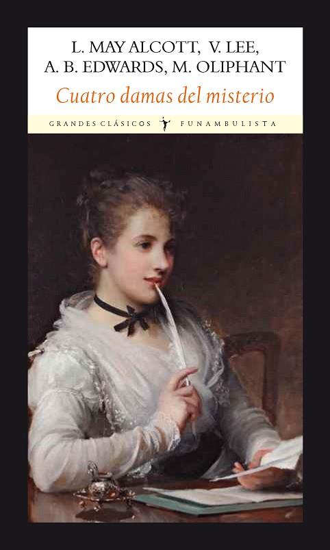 CUATRO DAMAS DEL MISTERIO | 9788412097917 | ALCOTT, LOUISA MAY / LEE, VERNON / EDWARDS, AMELIA B. / OLIPHANT, MARGARET | Llibres Parcir | Llibreria Parcir | Llibreria online de Manresa | Comprar llibres en català i castellà online